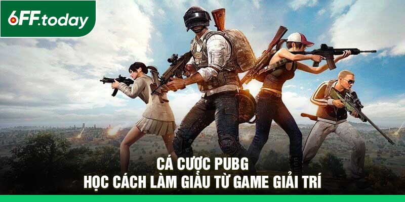 Cá cược PUBG - Học Cách Làm Giàu Từ Game Giải Trí - JOZAGE.PRO