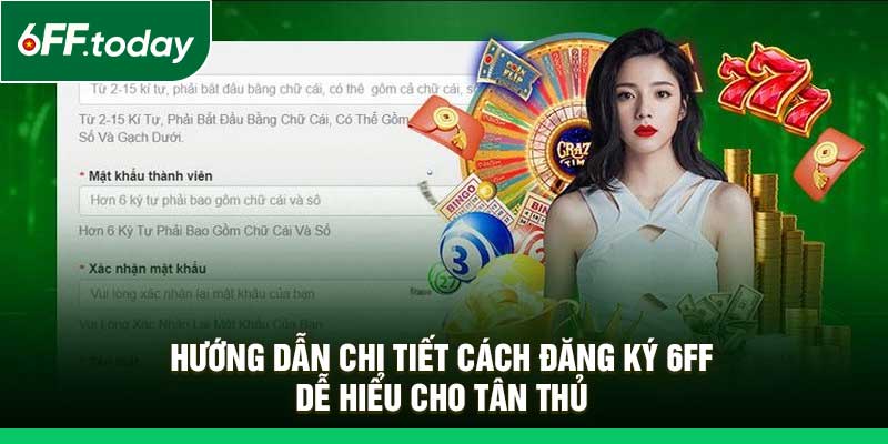 Đăng Ký 6FF Dễ Dàng – Bước Vào Thế Giới Game Đa Dạng - JOZAGE.PRO