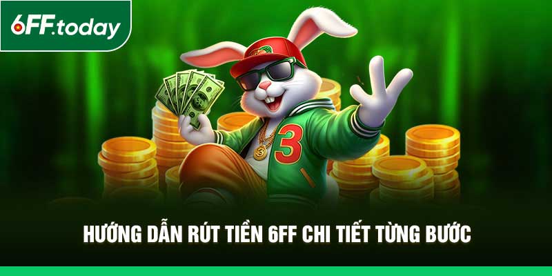 Rút Tiền 6FF Nhanh Chóng – An Toàn Tuyệt Đối, Không Lo Lỗi - JOZAGE.PRO